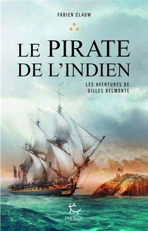Les aventures de Gilles Belmonte Vol. 3. Le pirate de l'Indien