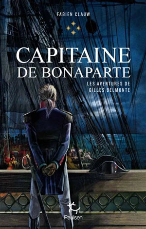 Les aventures de Gilles Belmonte Vol. 4. Capitaine de Bonaparte
