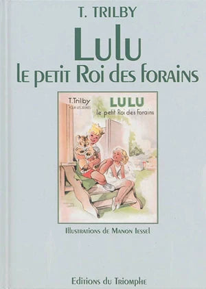 Collection Trilby. Lulu le petit roi des forains