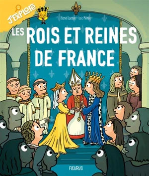 Collection J'explore Les rois et reines de France