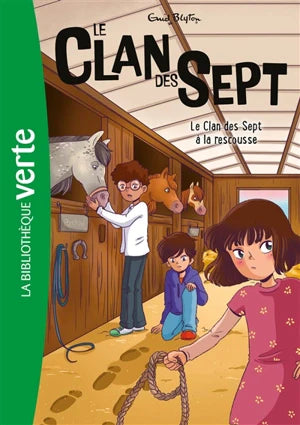 Le clan des Sept. Vol. 9. Le clan des Sept Ă la rescousse