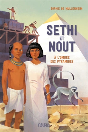 Sethi et Nout, Ă l'ombre des pyramides