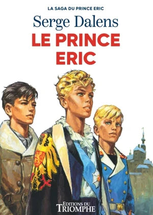 La saga du Prince Éric. Vol. 2. Le Prince Éric