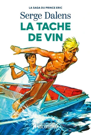 La saga du Prince Éric. Vol. 3. La tache de vin