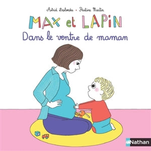 Max et lapin. Dans le ventre de maman