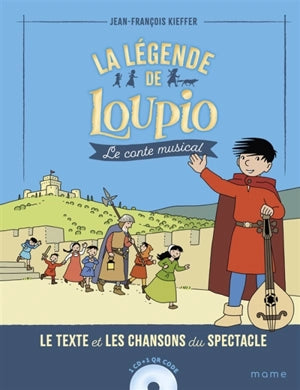 La légende de Loupio. Le conte musical