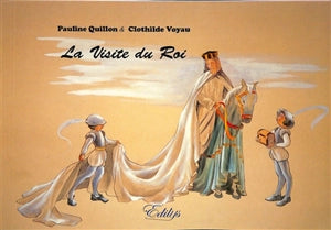 La visite du Roi