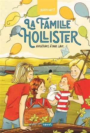 La famille Hollister. Vol. 1. Aventures Ă Pine Lake