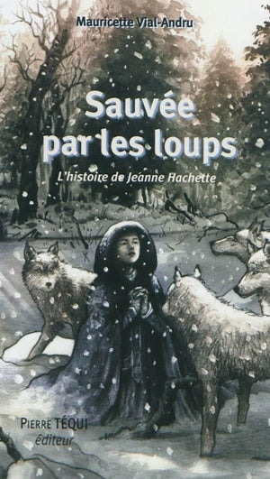 Sauvée par les loups