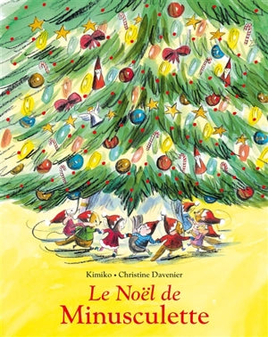 Minusculette. Le Noël de Minusculette