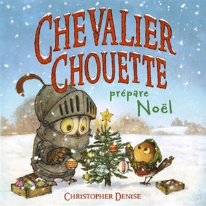 Chevalier chouette prépare Noël