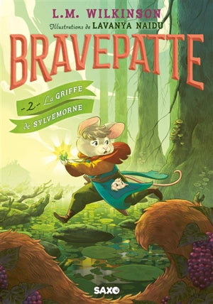 Bravepatte. Vol. 2. La griffe de Sylvemorne