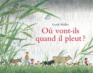 OĂą vont-ils quand il pleut ?