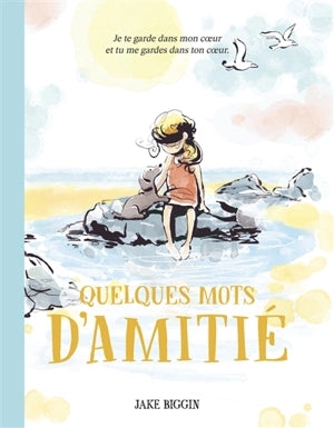 Quelques mots d'amitié