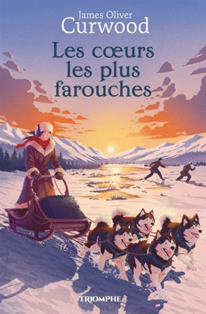 Les cœurs les plus farouches