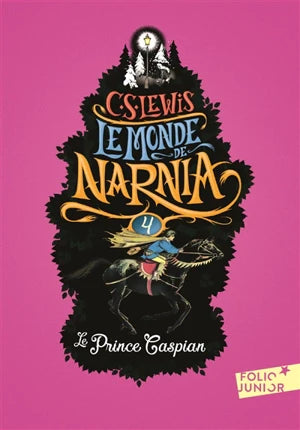 Le monde de Narnia. Vol. 4. Le prince Caspian