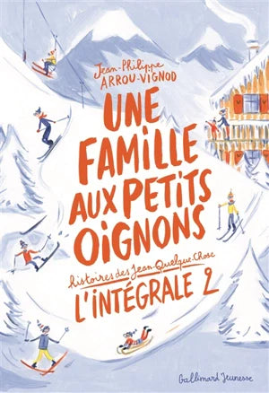 Une famille aux petits oignons. Vol. 2