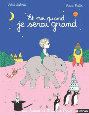 Et moi quand je serai grand