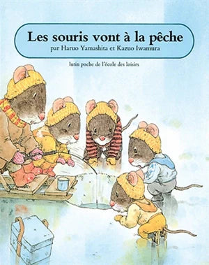 La Famille Souris. Les souris vont à la pêche