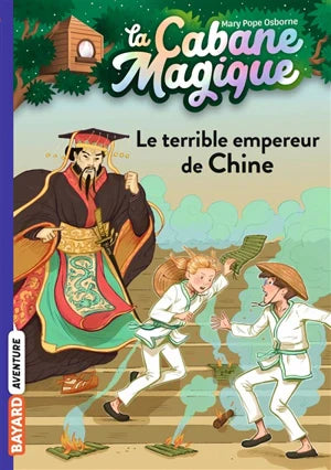La Cabane magique. Vol. 9. Le terrible empereur de Chine
