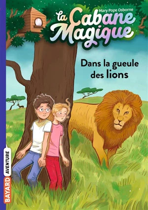 La Cabane magique. Vol. 14. Dans la gueule des lions