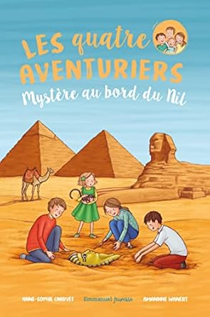 Les quatre aventuriers. Vol. 7. Mystère au bord du Nil