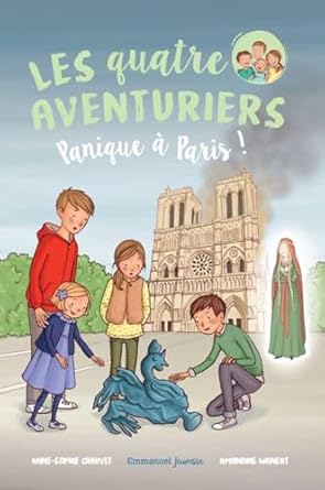 Les quatre aventuriers. Vol. 4. Panique Ă Paris !