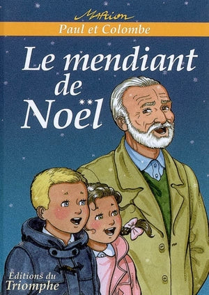 Paul et Colombe. Le mendiant de Noël - vol.5