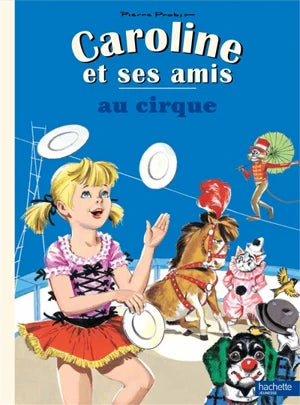 Caroline et ses amis - Au cirque