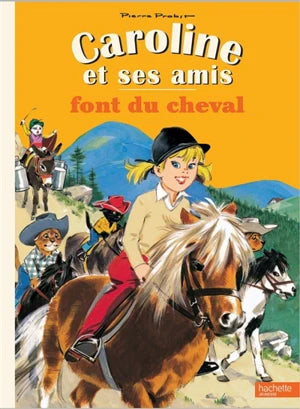 Caroline et ses amis - Font du cheval