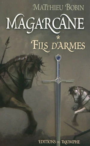 Magarcane. Vol. 1. Fils d'armes