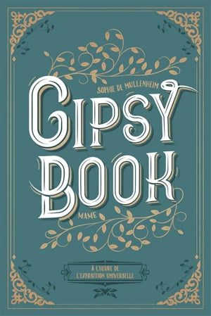 Gipsy book. Vol. 4. A l'heure de l'Exposition universelle