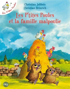 Les P'tites Poules et la famille malpoulie