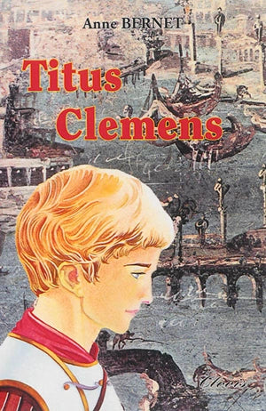 Le Signe de l'Ichtus. Vol. 2. Titus Clemens