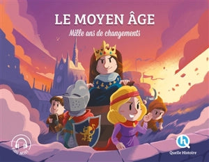 Le Moyen Âge mille ans de changements