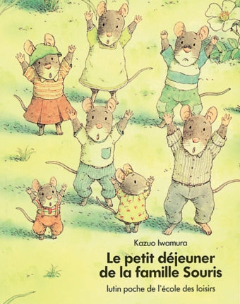 La Famille Souris. Le petit déjeuner de la famille Souris
