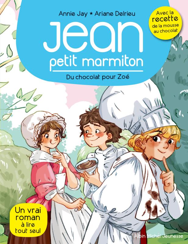 Jean, petit marmiton. Du chocolat pour Zoé