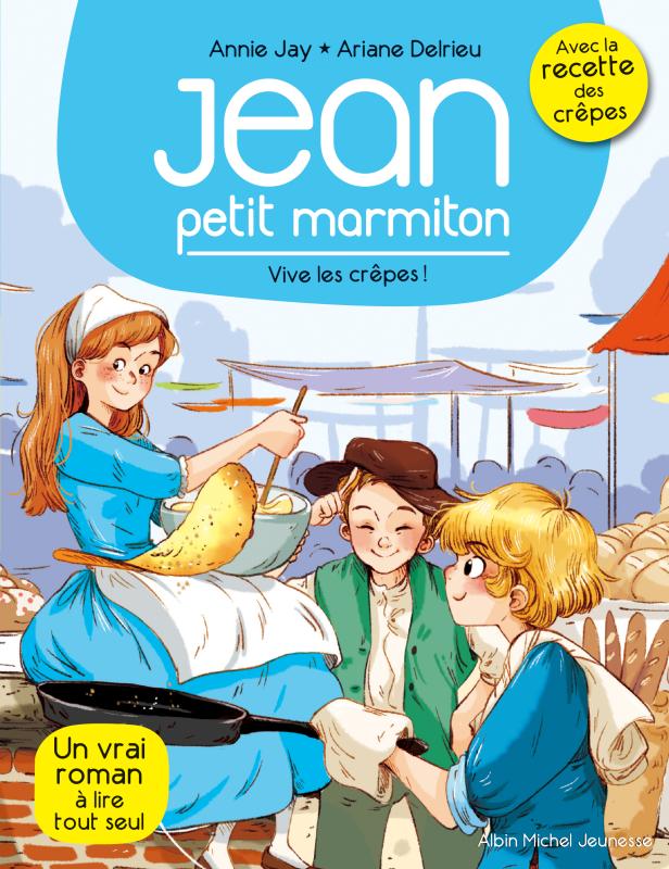 Jean, petit marmiton. Vive les crĂŞpes!