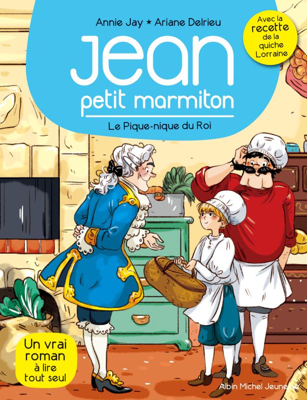 Jean, petit marmiton. Le Pique-nique du roi