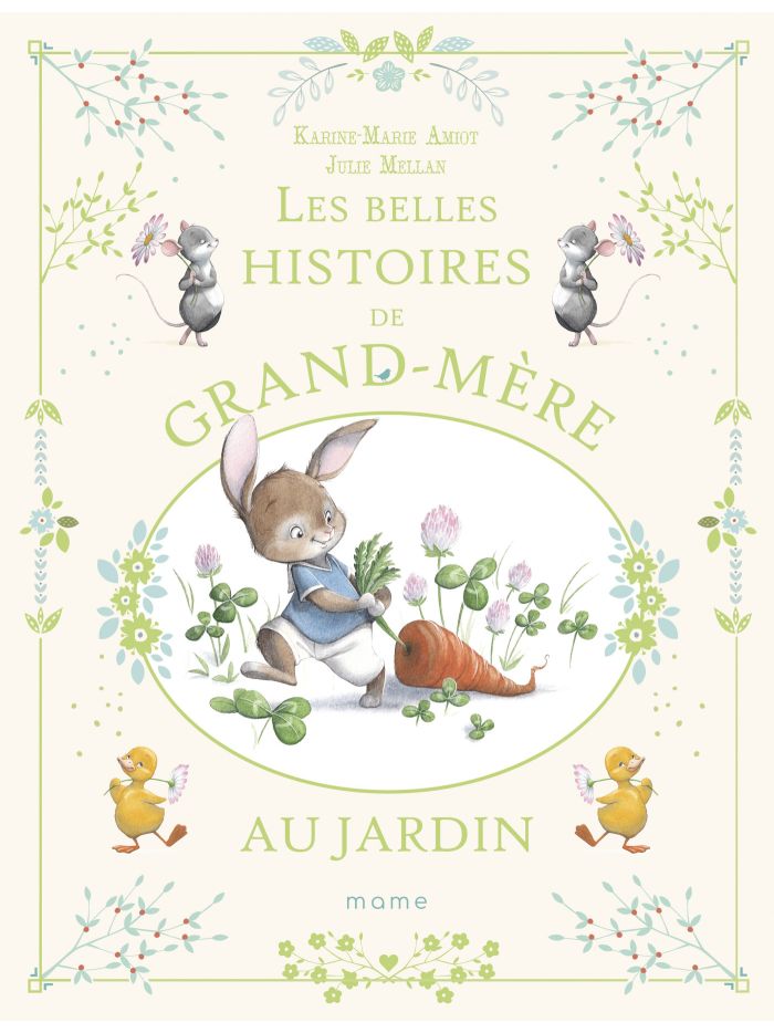 Les belles histoires de Grand-Mère au jardin