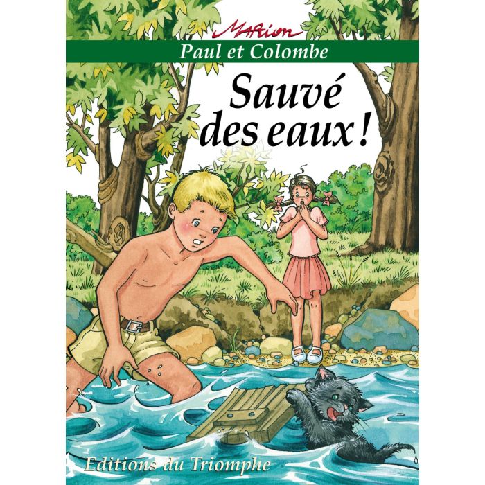 Paul et Colombe. Sauvé des eaux! - vol.1