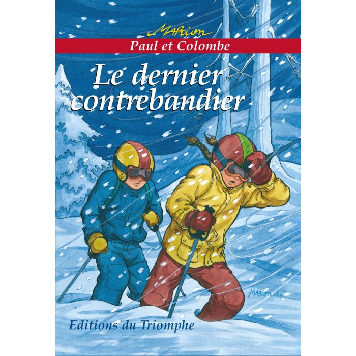 Paul et Colombe. Le dernier contrebandier - vol.2