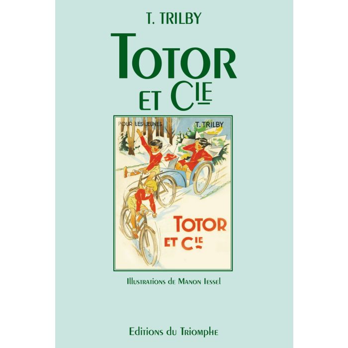 Collection Trilby. Totor et compagnie