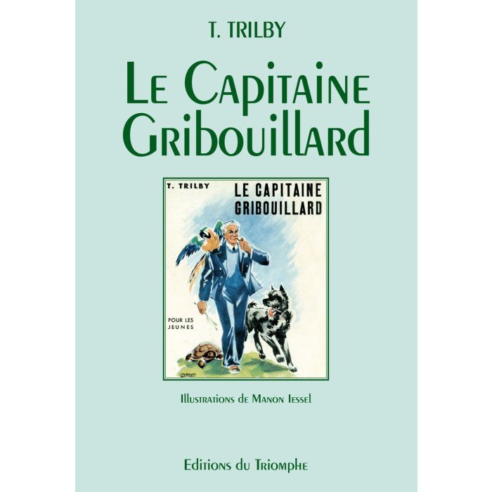 Collection Trilby. Le Capitaine Gribouillard