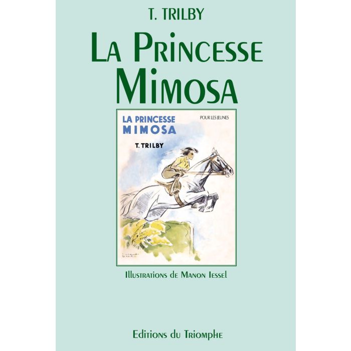 Collection Trilby. La Princesse Mimosa