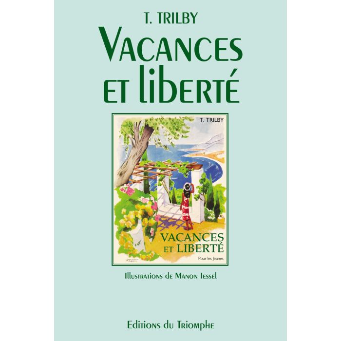 Collection Trilby. Vacances et liberté