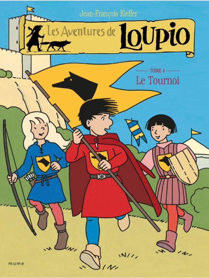 Les aventures de Loupio. Vol. 4. Le Tournoi
