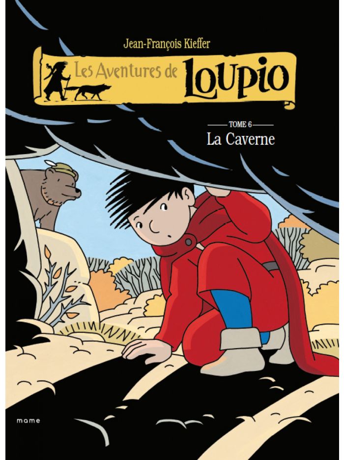 Les aventures de Loupio. Vol. 6. La caverne
