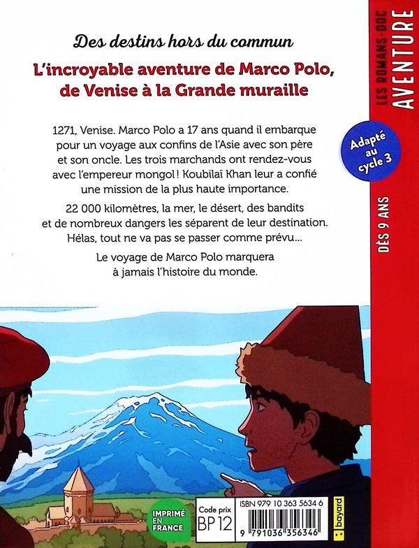 L'incroyable aventure de Marco Polo : de Venise Ă la Grande Muraille
