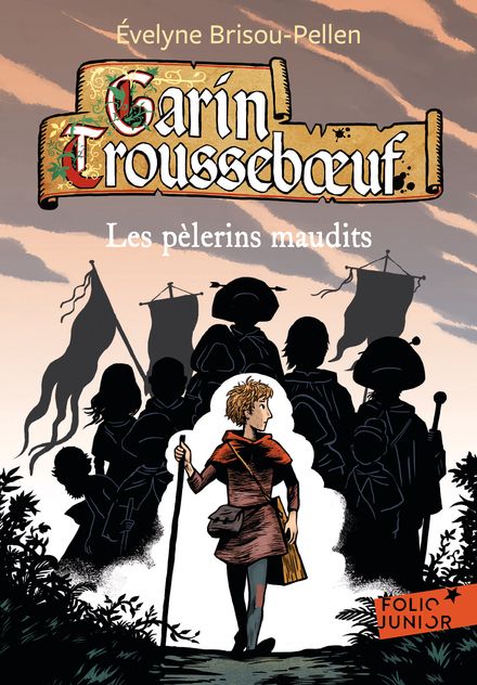 Garin Trousseboeuf. Vol. 10. Les pèlerins maudits